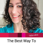 smiling woman with glossy, full, and well-defined curls. Text overlay says: "The Best Way To Care For & Style Curly Hair (which products & how to cut it)!"