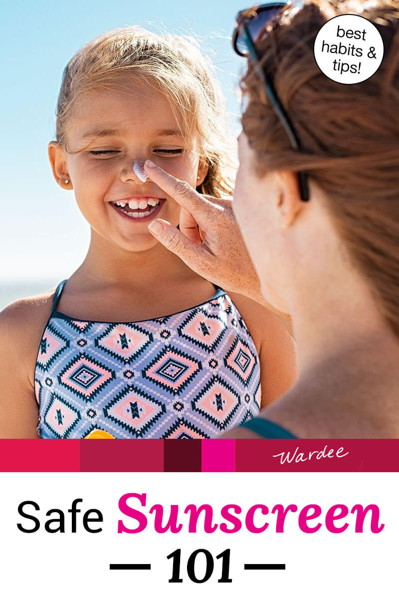 Safe Sunscreen Tips & Best Summer Skincare Habits Wardee