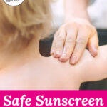 Photo of a mother applying sunscreen to her small child's bare shoulders. Text overlay says: "Safe Sunscreen & Summer Skincare Tips (how much sunscreen to use & how often)"