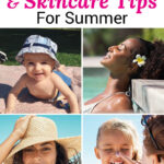 Photo collage of a smiling 6 month old baby in a sunhat on a picnic blanket; a smiling woman in a straw sunhat at the beach; a mother applying sunscreen to her laughing daughter's nose; and a smiling woman with a flower in her hair relaxing at the side of a pool. Text overlay says: "Best Sunscreen & Skincare Tips for Summer (for adults, kids & babies!)"