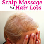 A woman with thinning hair covering her face with her hands. Text overlay says: "Everything You Need To Know About Scalp Massage For Hair Loss (+how to identify YOUR type of hair loss)"