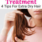 A brunette woman holds up her hair to show the dry ends. Text overlay says: "Dry Hair Treatment: 4 Tips for Extra Dry Hair (help for coarse, curly, damaged, or frizzy hair)"