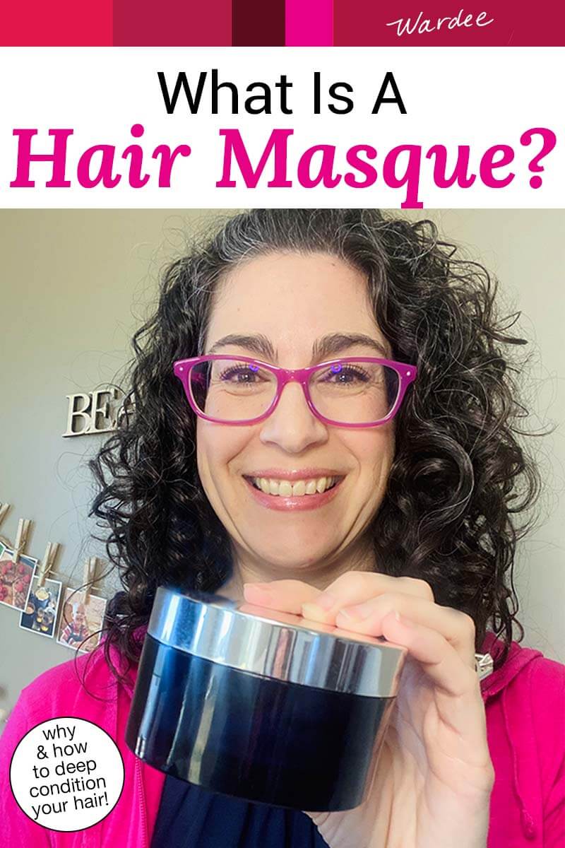 Photo of a smiling woman with curly hair holding up a tub of hair product. Text overlay says: "What Is A Hair Masque? (why & how to deep condition your hair!)"