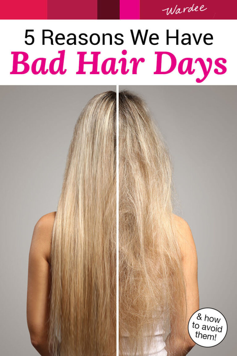 How To Avoid Bad Hair Days & 5 Reasons They Happen!
