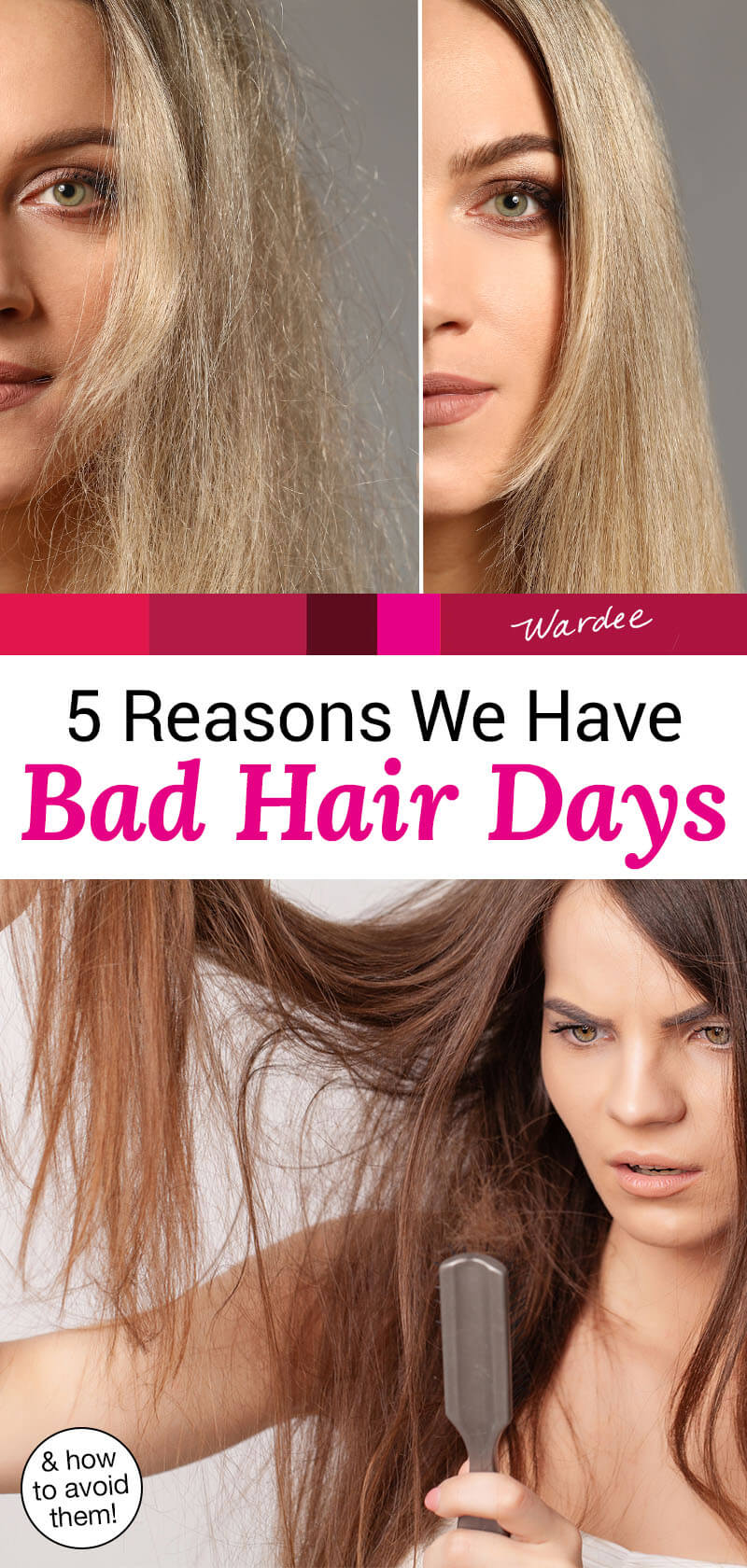 How To Avoid Bad Hair Days & 5 Reasons They Happen!