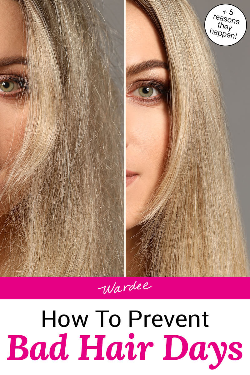 How To Avoid Bad Hair Days & 5 Reasons They Happen!