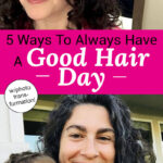Photo collage of a smiling woman with dark curly hair; in one of the photos she has her grandson on her lap. Text overlay says: "5 Ways to Always Have a Good Hair Day (w/ photo transformation)"