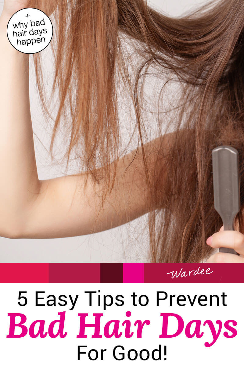 How To Avoid Bad Hair Days And 5 Reasons They Happen