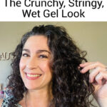 Smiling woman with dark curly hair. Text overlay says: "7 Tips to Avoid the Crunchy, Stringy, Wet Gel Look (get soft, defined, bouncy curls instead!)"