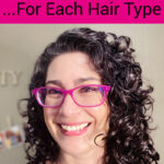 Photo collage of a smiling lady with pink glasses and shiny, curly hair. Text overlay says: "How Often To Wash Your Hair ...For Each Hair Type (& what to do between wash days)"