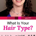 Photo collage of a smiling woman and a graphic showing different types of curly hair, from straight to wavy to curly. Text overlay says: "What Is Your Hair Type? (structure, density, porosity, curl type!)"