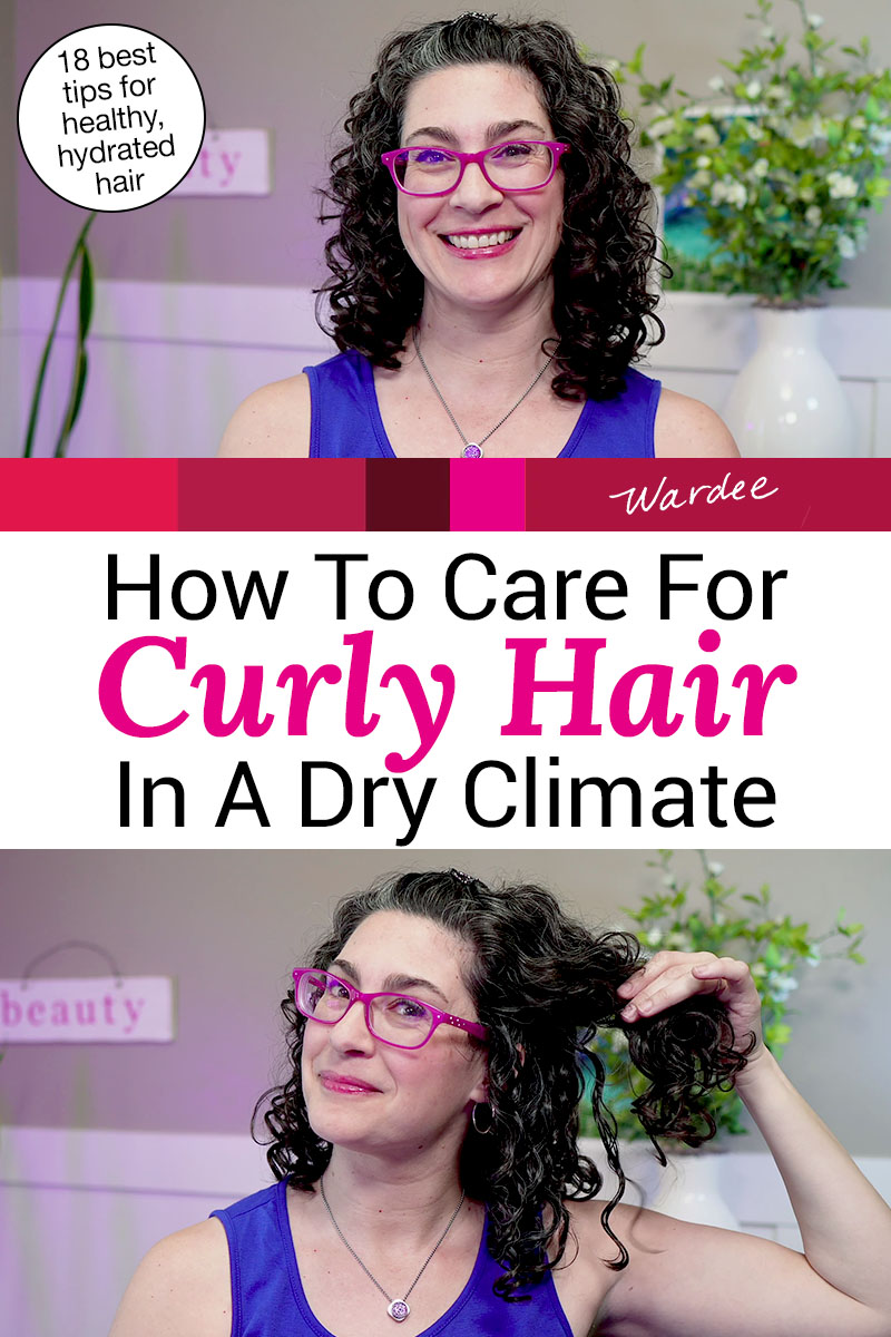 Photo collage of a smiling woman with curly hair and pink glasses. Text overlay says: "How to Care for Curly Hair in a Dry Climate (18 best tips for healthy, hydrated hair)"